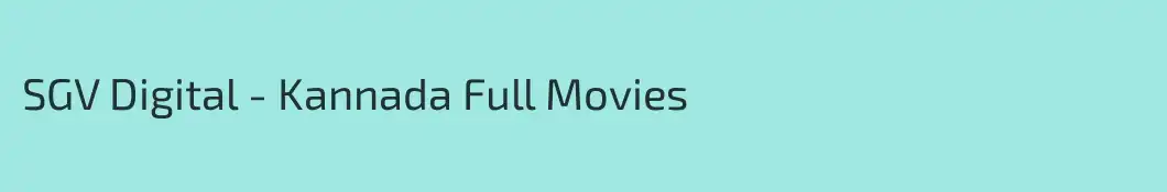 SGV Digital - Kannada Full Movies